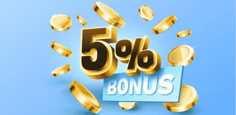 5% deposit bonus